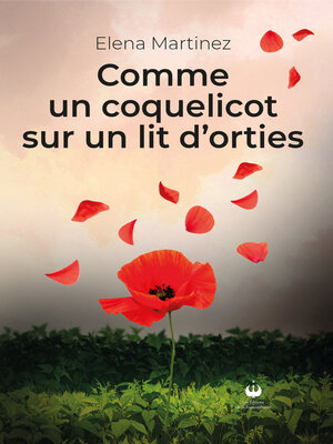 cover image of Comme un coquelicot sur un lit d'orties